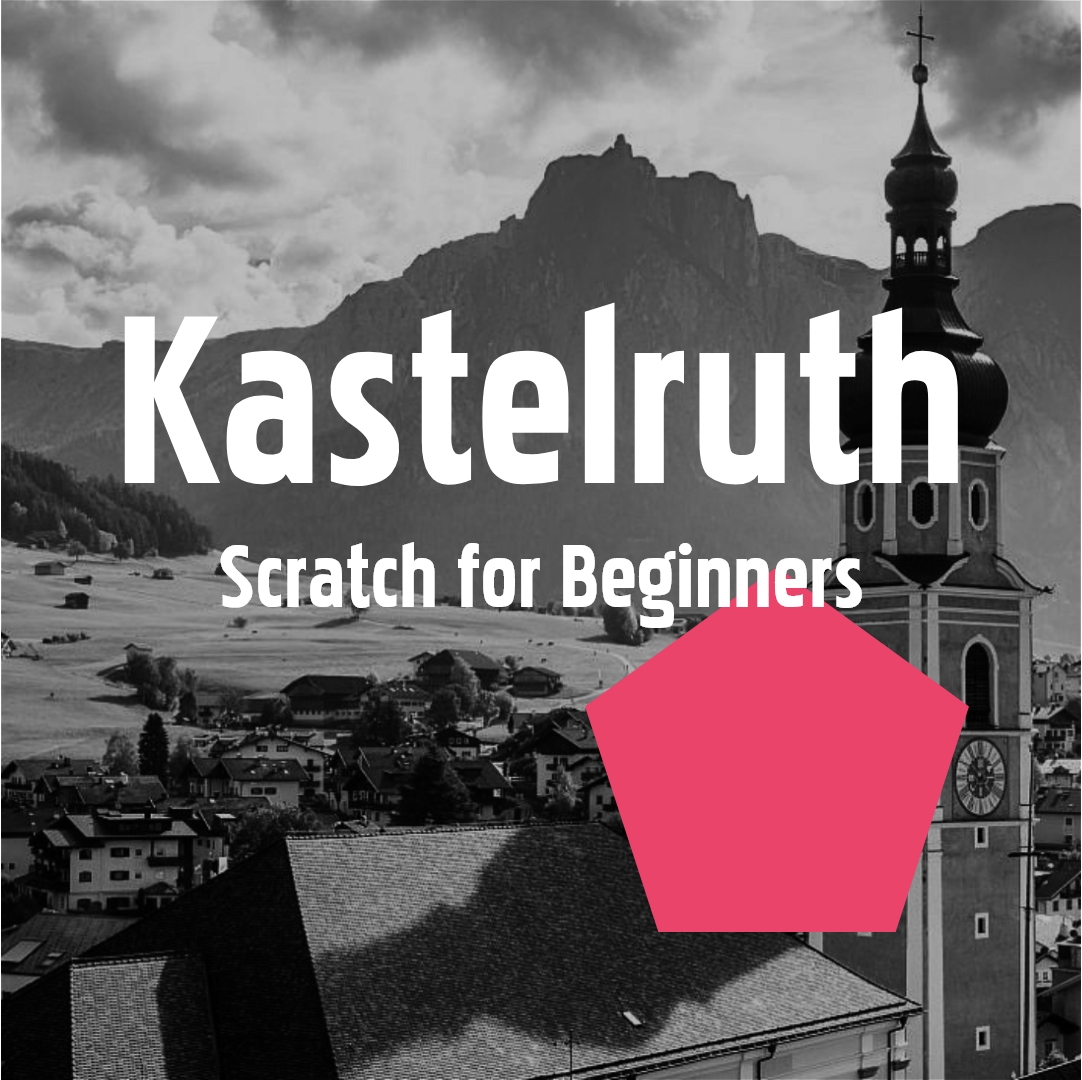 Kastelruth 25. - 29.07.2022: Scratch for Beginners