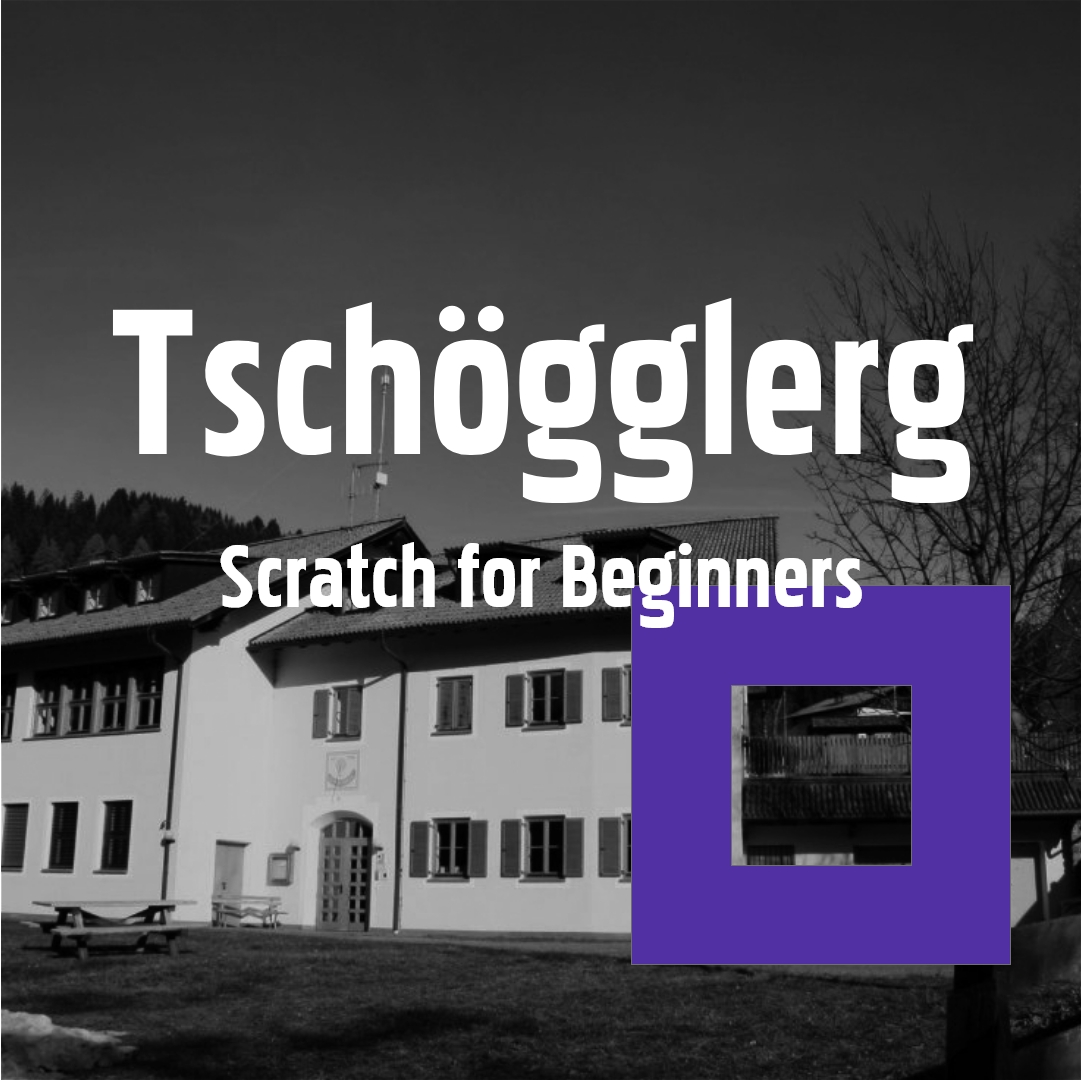 Tschöggelberg: Scratch for Beginners