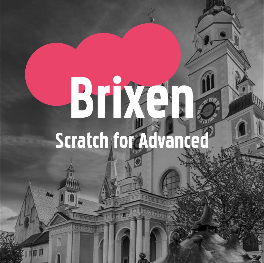 Brixen 25. - 29.07.2022: Scratch for Advanced